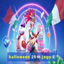 halloween 2016 jogo 2